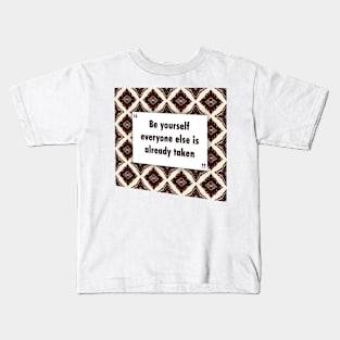 Be yourself everyone ikat Kids T-Shirt